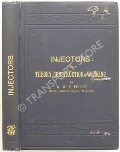 Injectors: Their Theory, Construction and Working by PULLEN, W.W.F.